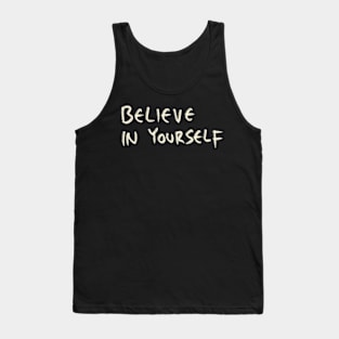 Hand Drawn Believe In Yourself Tank Top